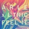 Feel It - ARLE & L’Tric lyrics