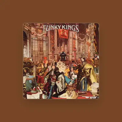 Listen to Funky Kings, watch music videos, read bio, see tour dates & more!