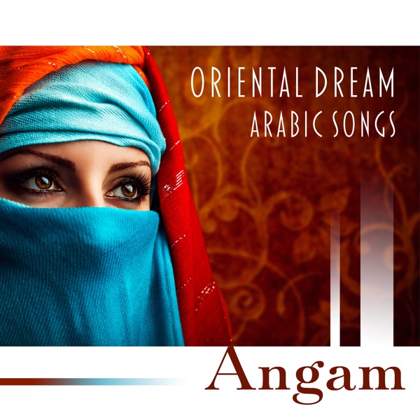 Oriental Dream (Arabic Songs)