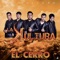 El Cerro - La Kultura lyrics
