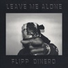 Leave Me Alone by Flipp Dinero iTunes Track 2