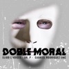 Doble Moral (feat. GabrielRodriguezEmc & Dr. P) - Single