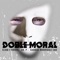 Doble Moral (feat. GabrielRodriguezEmc & Dr. P) - Eliud L'voices lyrics