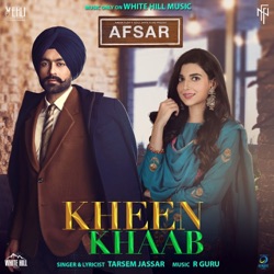 Tarsem Jassar - Kheen Khaab (From "Afsar")