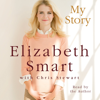My Story - Elizabeth Smart & Chris Stewart