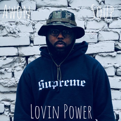 Lovin' Power (feat. Soup) - Single