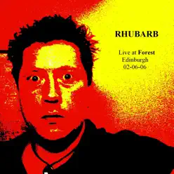 Live at Forest Cafe 02-06-06 - Rhubarb Live at Forest Cafe 02-06-06 - Rhubarb