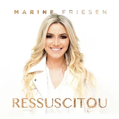 Ressuscitou - Marine Friesen
