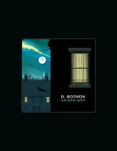 Listen to D. Rothon, watch music videos, read bio, see tour dates & more!