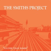The Smiths Project Box Set - Louder Than Bombs