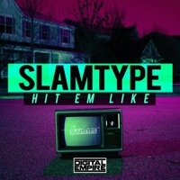 Hit Em Like - Single - Slamtype