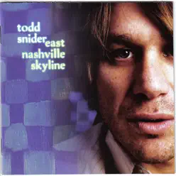 East Nashville Skyline - Todd Snider