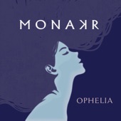 Monakr - Ophelia