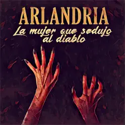 La Mujer que Sedujo al Diablo - Single - Arlandria