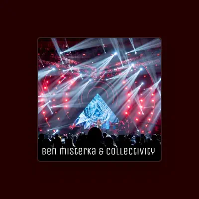 Listen to Ben Misterka & Collectivity, watch music videos, read bio, see tour dates & more!