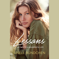 Gisele Bündchen - Lessons: My Path to a Meaningful Life (Unabridged) artwork