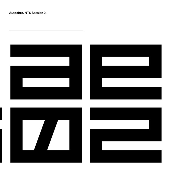 NTS Session 2 - Autechre