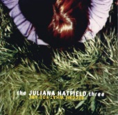 The Juliana Hatfield Three - A Dame With A Rod