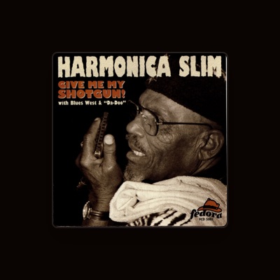 Ouça Harmonica Slim, assista a videoclipes, leia a biografia, veja as datas das turnês e mais!