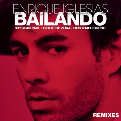 Bailando (Remix) - Enrique Iglesias Feat. Sean Paul | Shazam