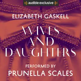 Wives and Daughters (Unabridged)