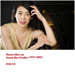 Thomas Oboe Lee: Twenty - Nine Fireflies (1977 - 2002)