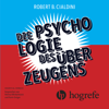 Die Psychologie des Überzeugens - Robert B. Cialdini