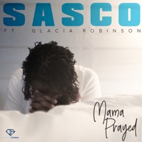Mama Prayed (feat. Glacia Robinson) - Single - Agent Sasco (Assassin)