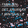 Det snurrar i min skalle - Familjen