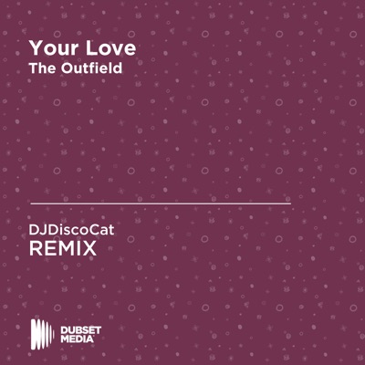 Your Love - The Outfield 