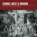 Cornel West - Mr. President (feat. M1, KRS-One & BMWMB)