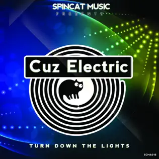 télécharger l'album Cuz Electric - Turn Down The Lights