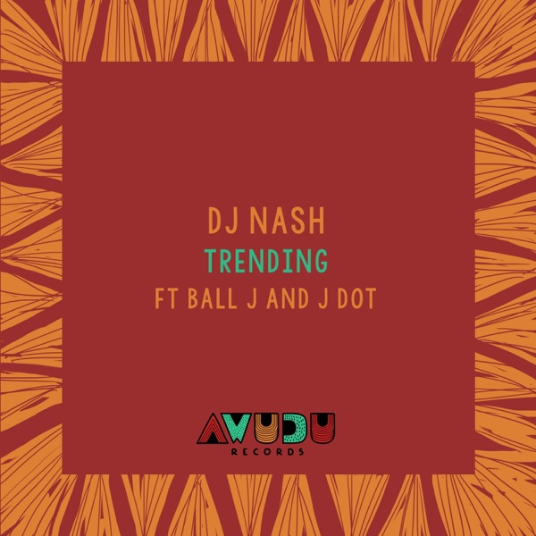Trending (feat. Ball J & J Dot) - Single