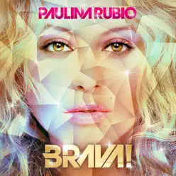 Brava! - Paulina Rubio