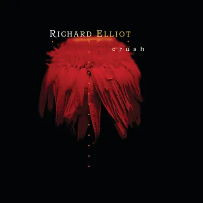 Crush - Richard Elliot