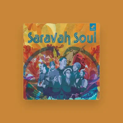 Listen to Saravah Soul, watch music videos, read bio, see tour dates & more!