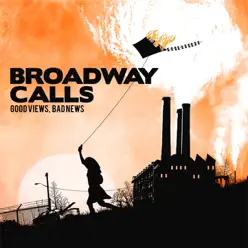 Good Views, Bad News - Broadway Calls