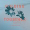 Holding Together (feat. Ana Michell) artwork