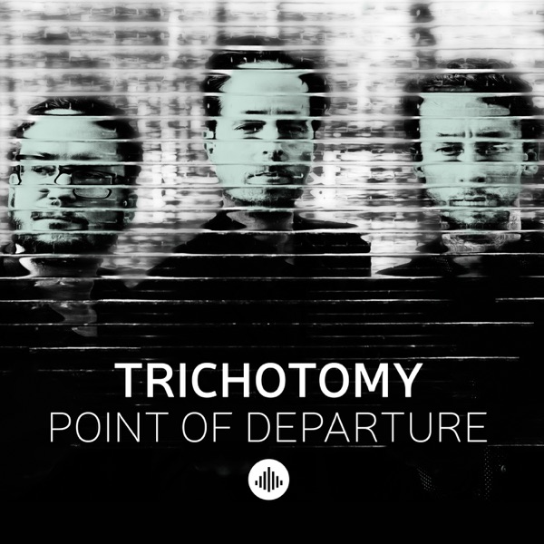 Point of Departure (feat. Sean Foran, John Parker & Sam Vincent) - EP