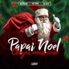 Papai Noel Chegou Mais Cedo - Single