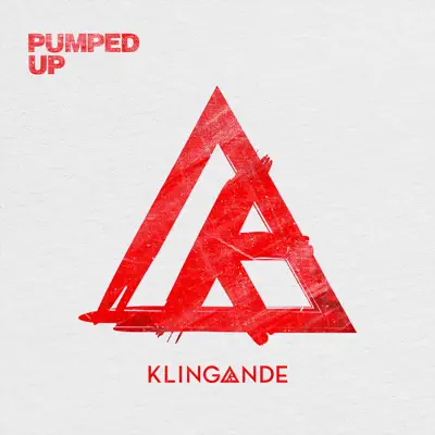 Pumped Up - Single - Klingande