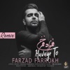 Farzad Farrokh - Havaye To (Remix)