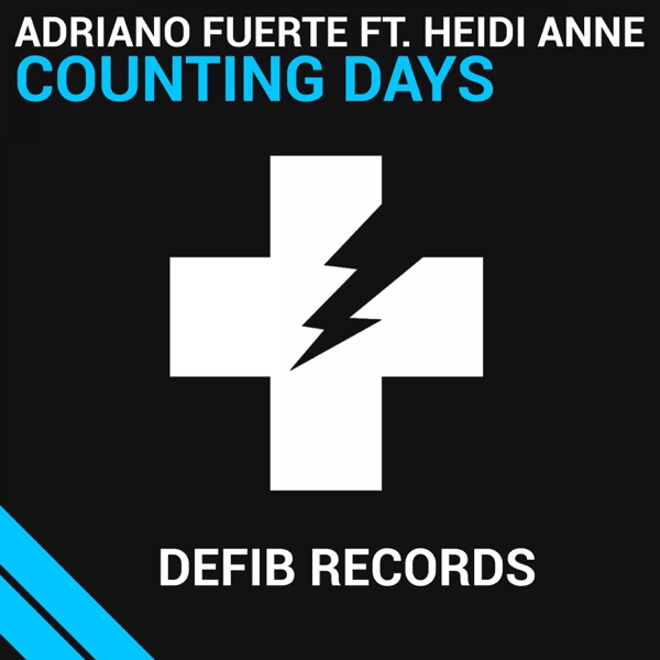 Counting Days (feat. Heidi Anne) - Single - Adriano Fuerte