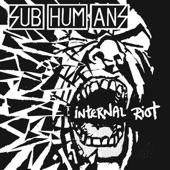 Subhumans - Internal Riot