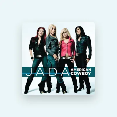 Listen to Jada, watch music videos, read bio, see tour dates & more!