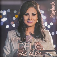 Deus Faz Além (Playback) - Bruna Olly