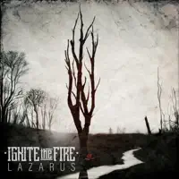 Lazarus — Ignite the Fire