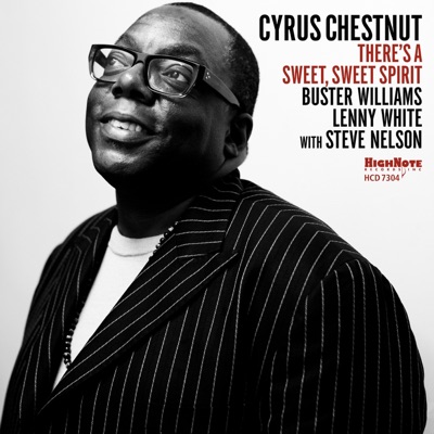 There's a Sweet, Sweet Spirit - Cyrus Chestnut