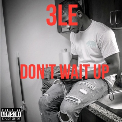 Don't Wait Up - Single
