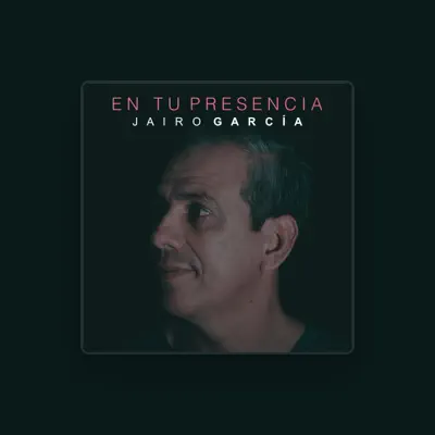 Listen to Jairo Garcia, watch music videos, read bio, see tour dates & more!